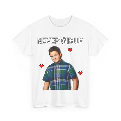 "Never Gib Up" T-Shirt