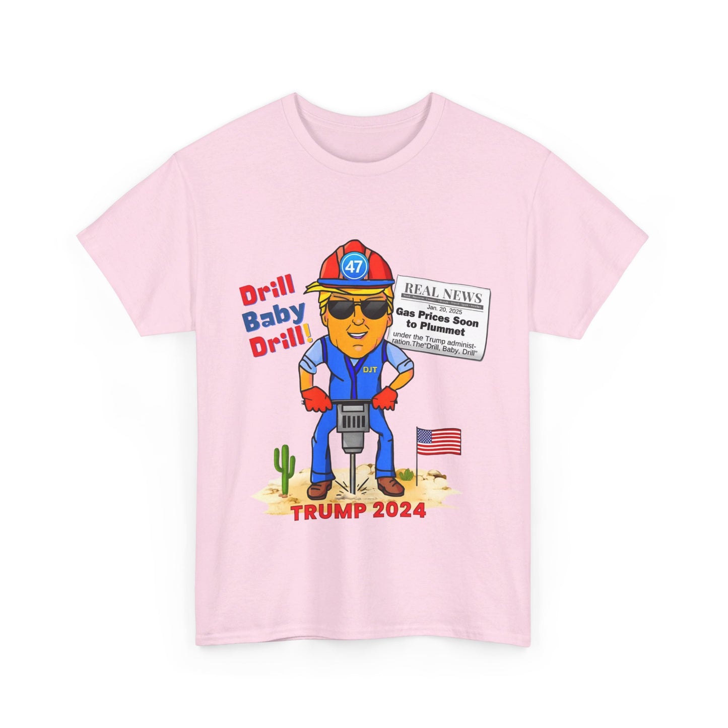 Donald Trump "Drill Baby Drill" MAGA Meme T-Shirt