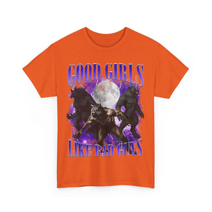 Good Girls Like Bad Guys T-Shirt