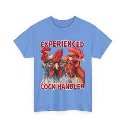 Experienced Cock Handler T-Shirt