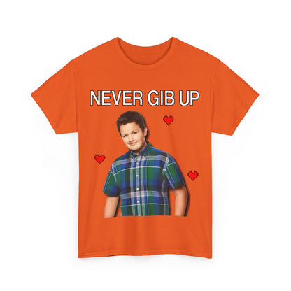 "Never Gib Up" T-Shirt