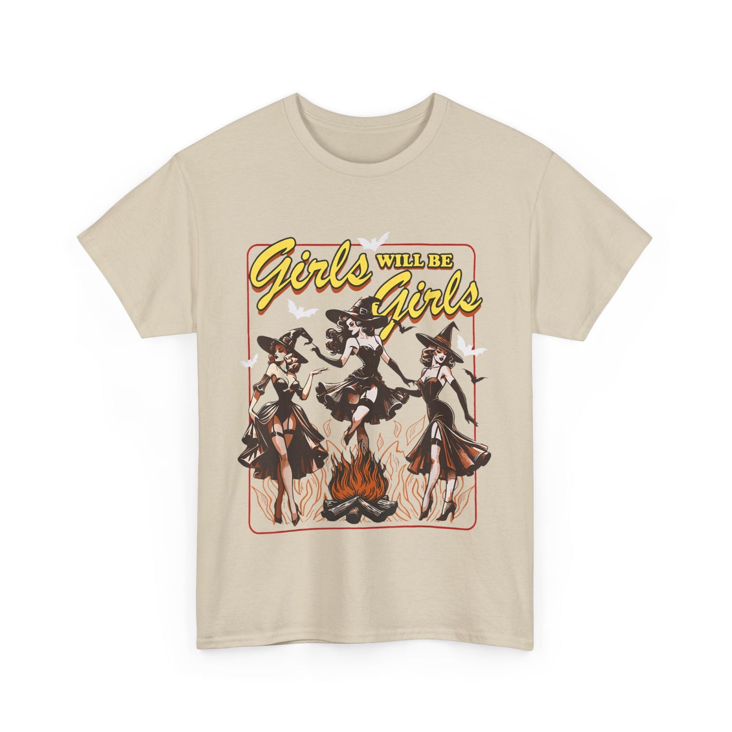 Girls Will Be Girls T-Shirt