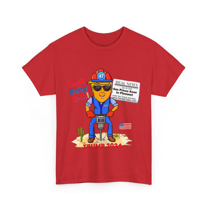 Donald Trump "Drill Baby Drill" MAGA Meme T-Shirt