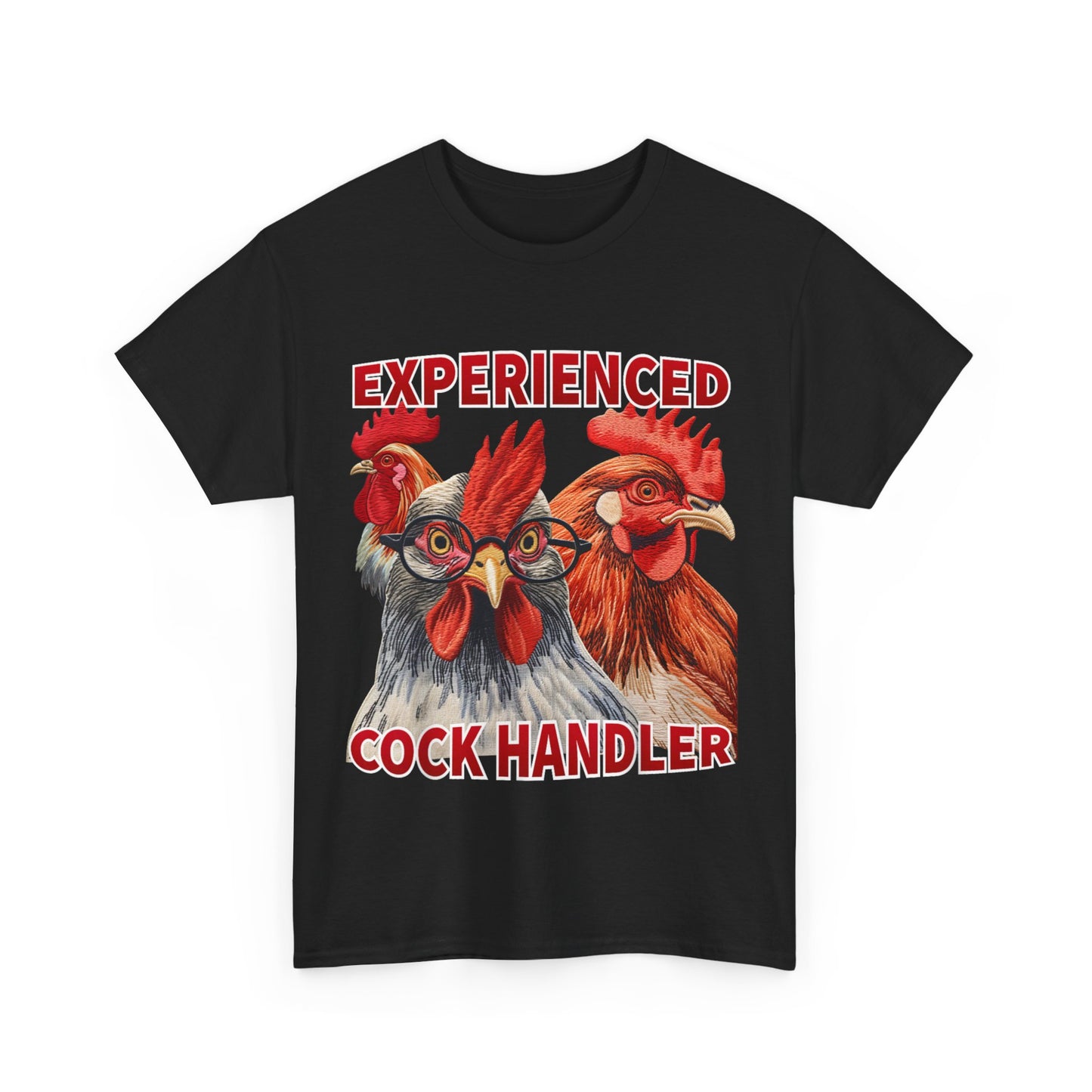 Experienced Cock Handler T-Shirt