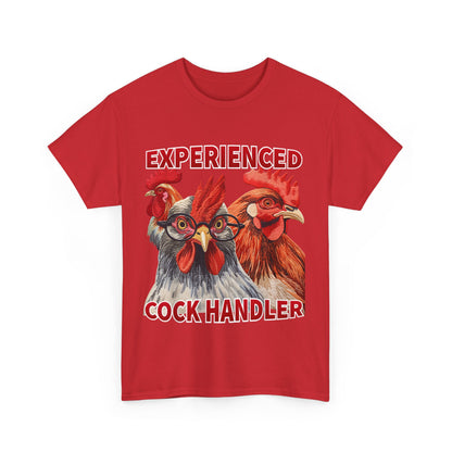 Experienced Cock Handler T-Shirt