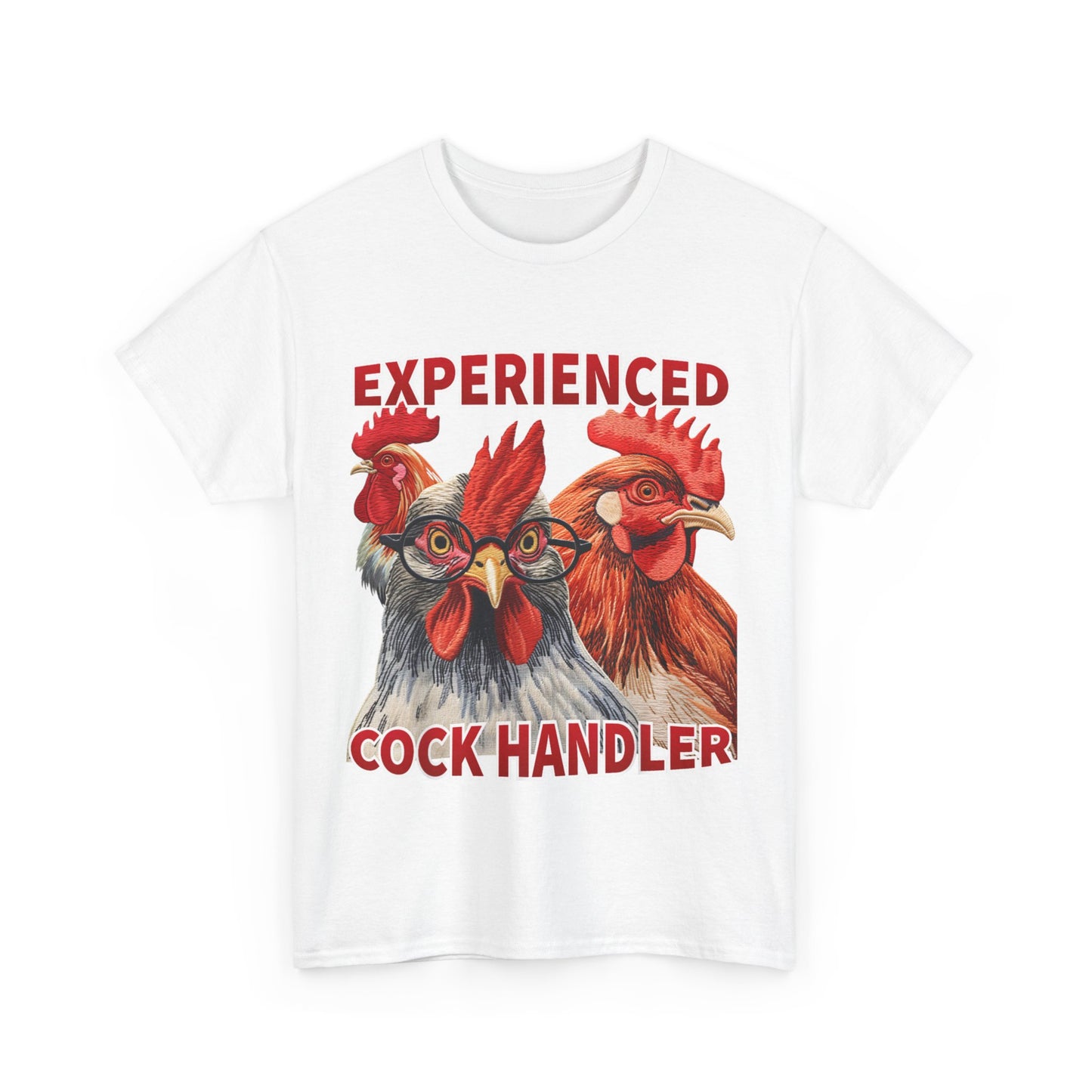 Experienced Cock Handler T-Shirt