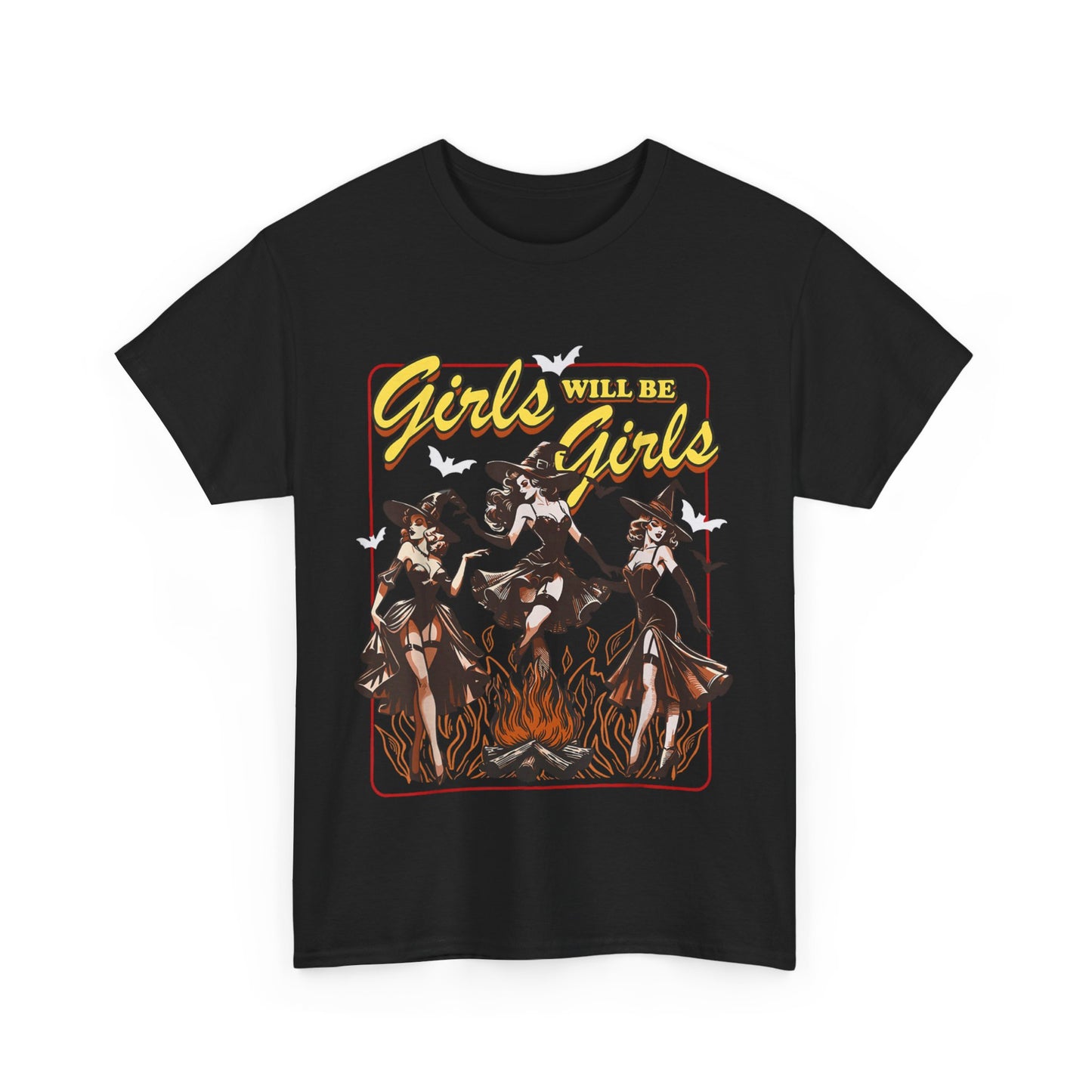 Girls Will Be Girls T-Shirt