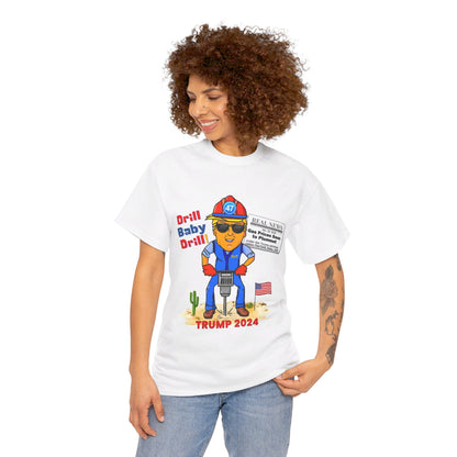 Donald Trump "Drill Baby Drill" MAGA Meme T-Shirt