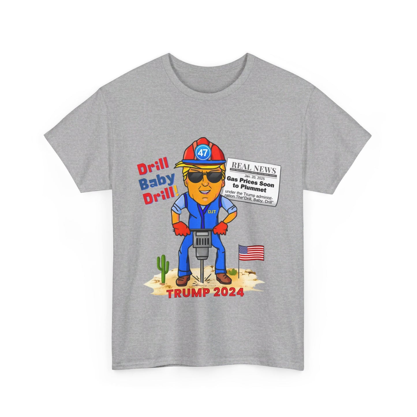 Donald Trump "Drill Baby Drill" MAGA Meme T-Shirt