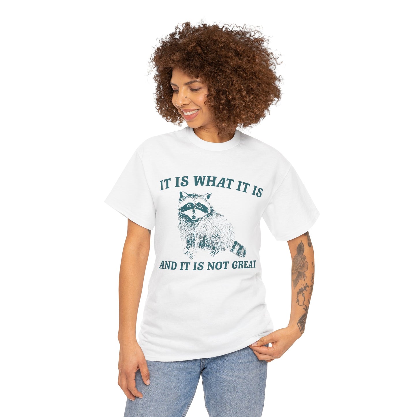 "It Is What It Is" Funny Raccoon T-Shirt