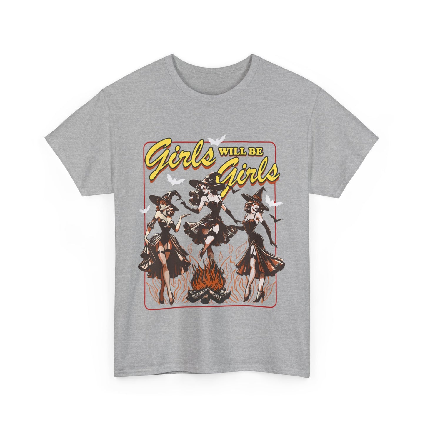 Girls Will Be Girls T-Shirt