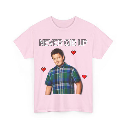 "Never Gib Up" T-Shirt