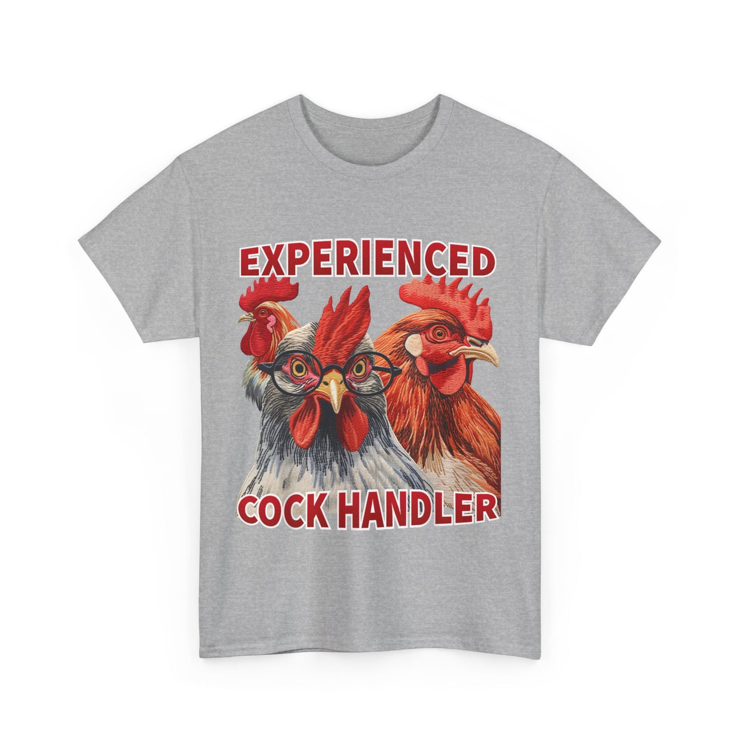 Experienced Cock Handler T-Shirt